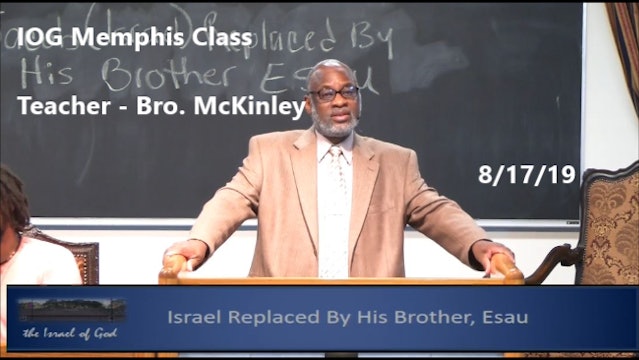 8172019 - IOG Memphis - Israel Replaced By His Brother Esau