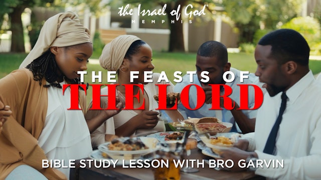 04202024 - IOG Memphis - The Feasts of The Lord