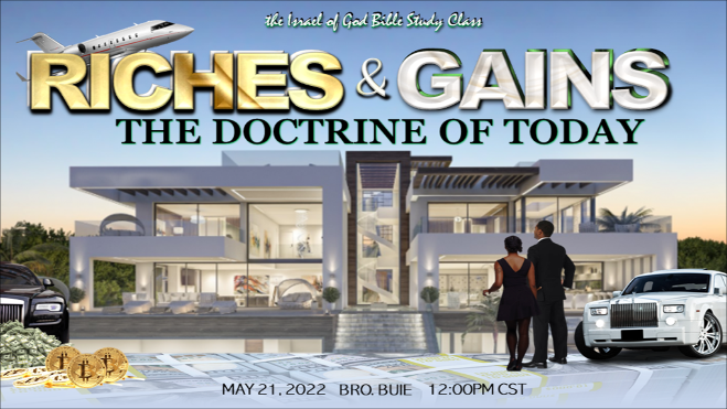05212022 - Riches and Gains: The Doctrine of Today