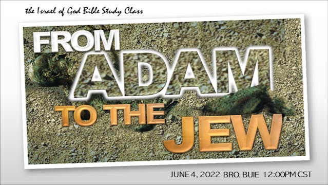 06042022 - From Adam To The Jew