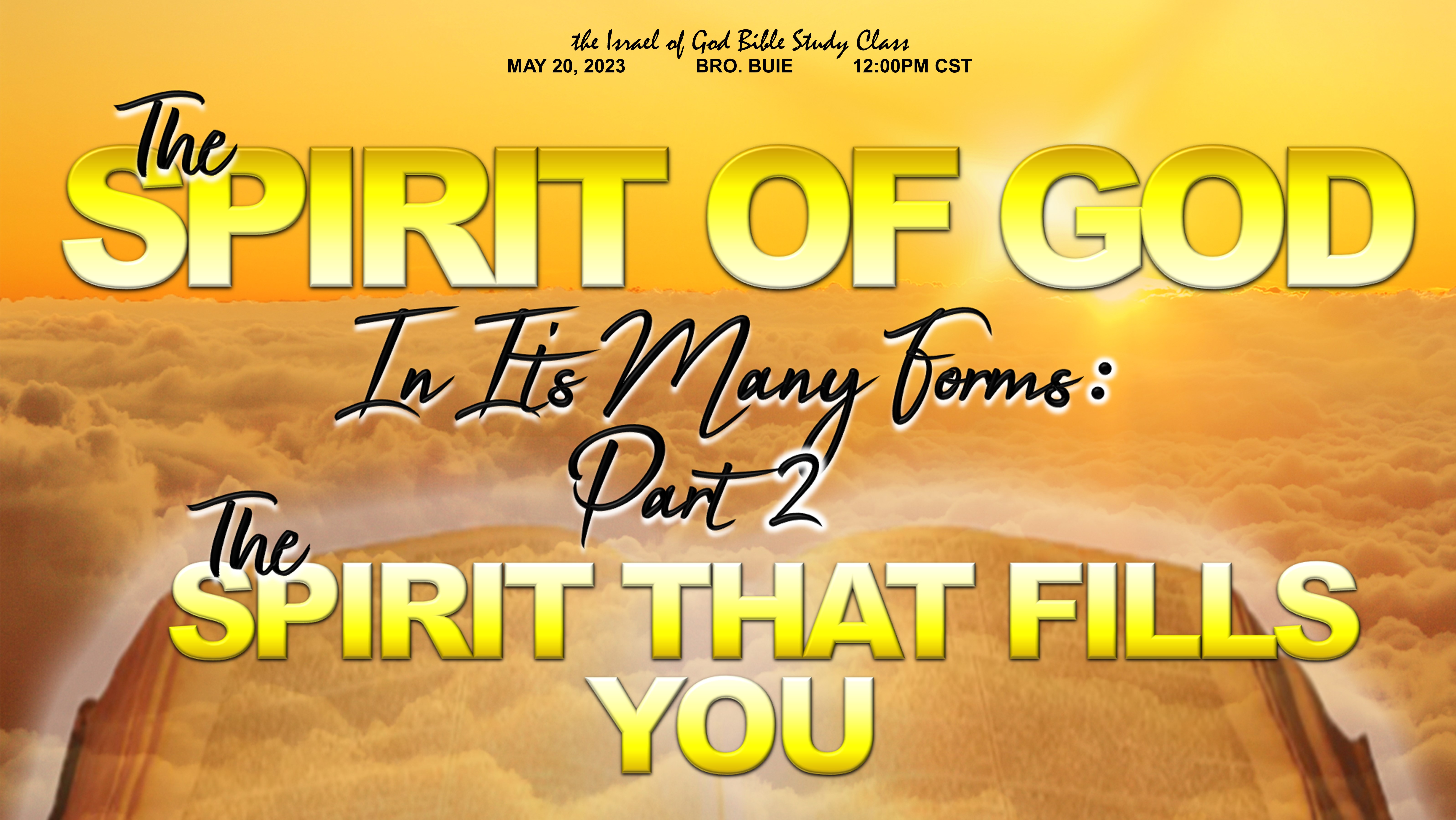 05202023 - The Spirit of God In Its Many Forms: Part 2 The Spirit That Fills You