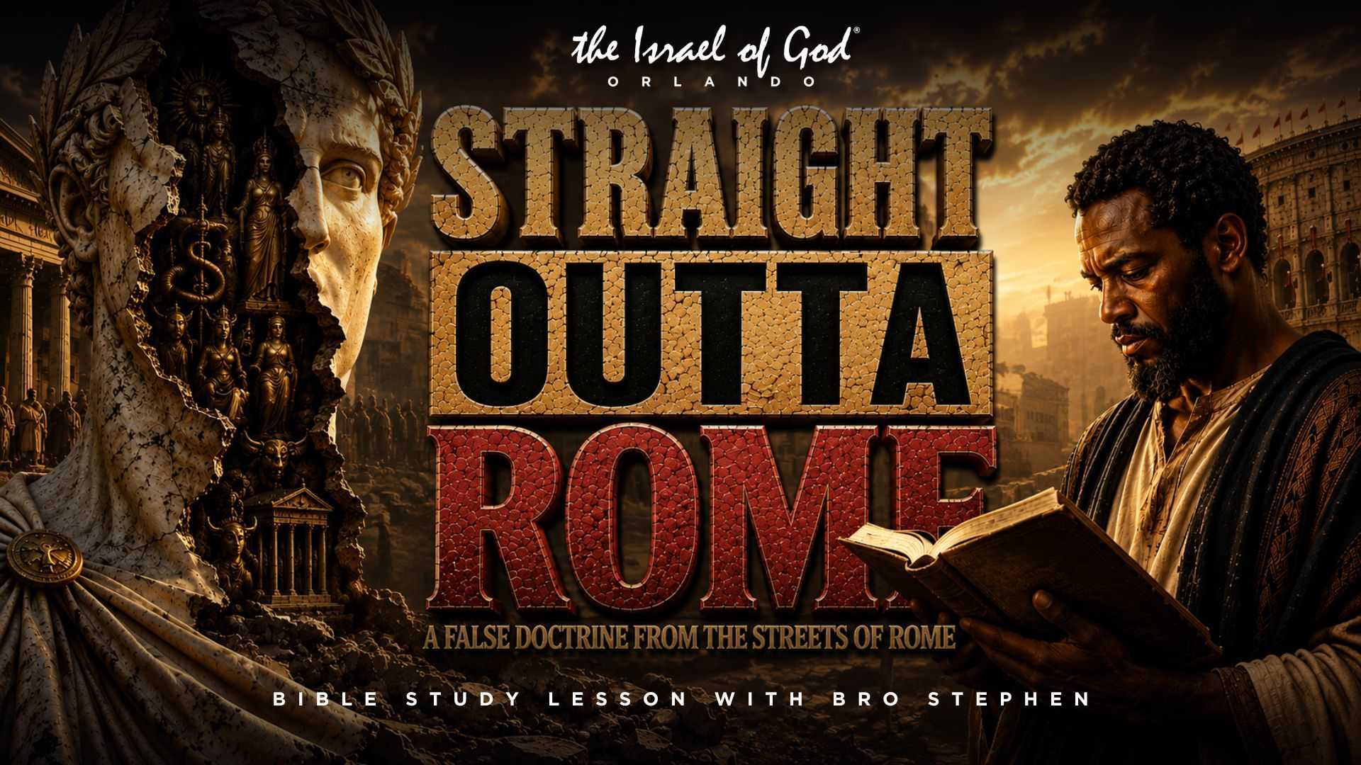 08292026 - IOG Orlando - Straight Outta Rome: A False Doctrine From The Streets