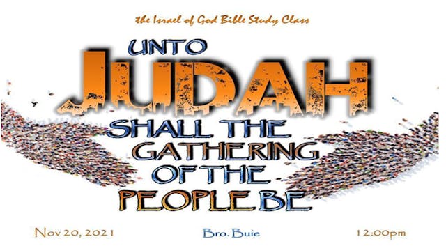 11202021 - Unto Judah Shall The Gathe...