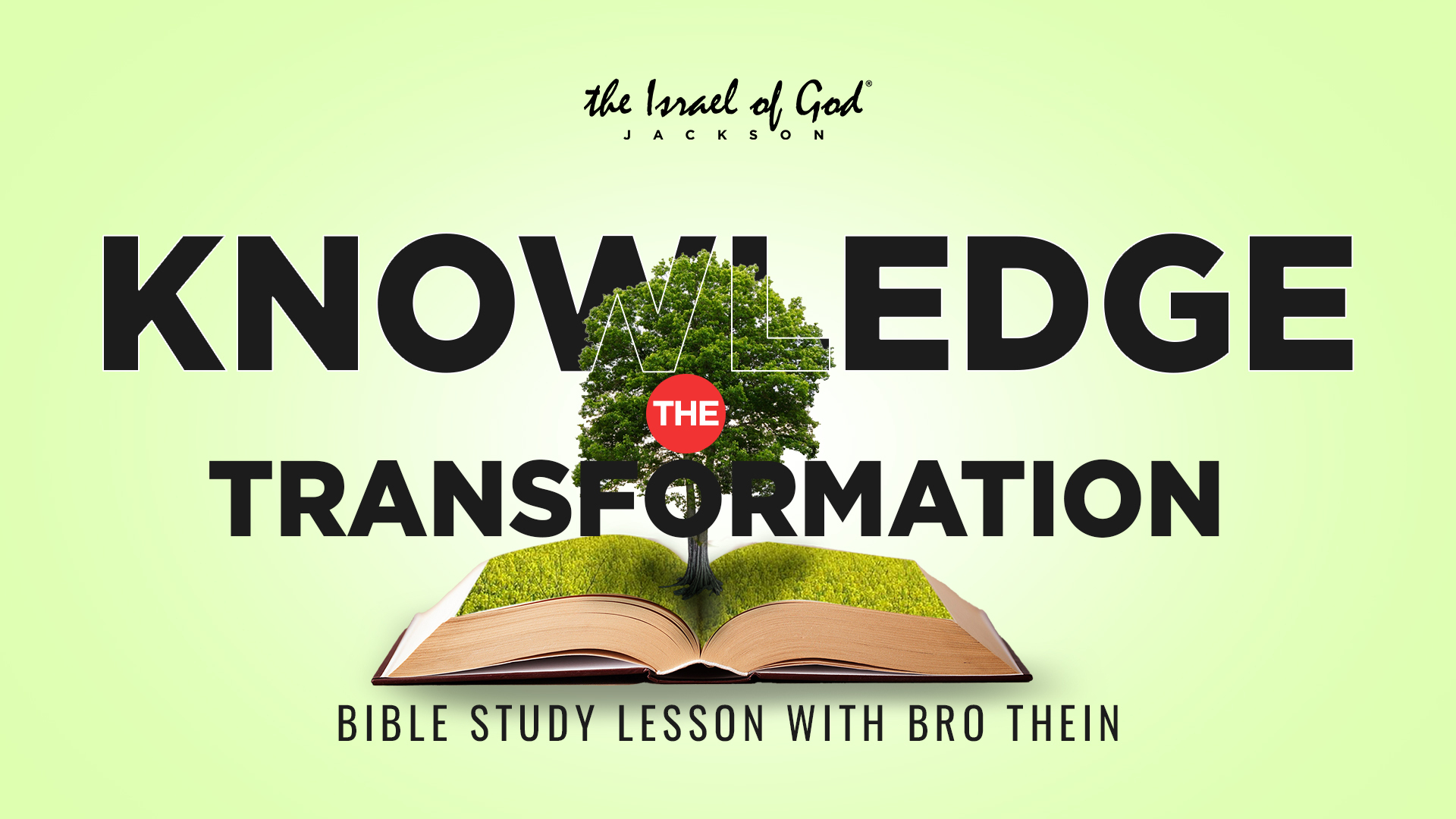 12172022 - IOG Jackson - Knowledge, The Transformation