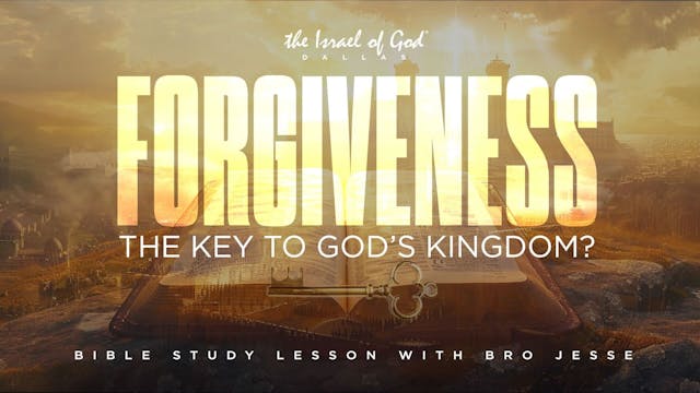 05182024 - IOG Dallas - Forgiveness: ...