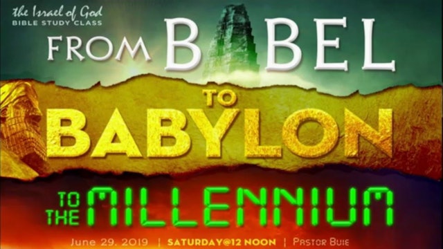 6292019 - From Babel To Babylon To The Millennium