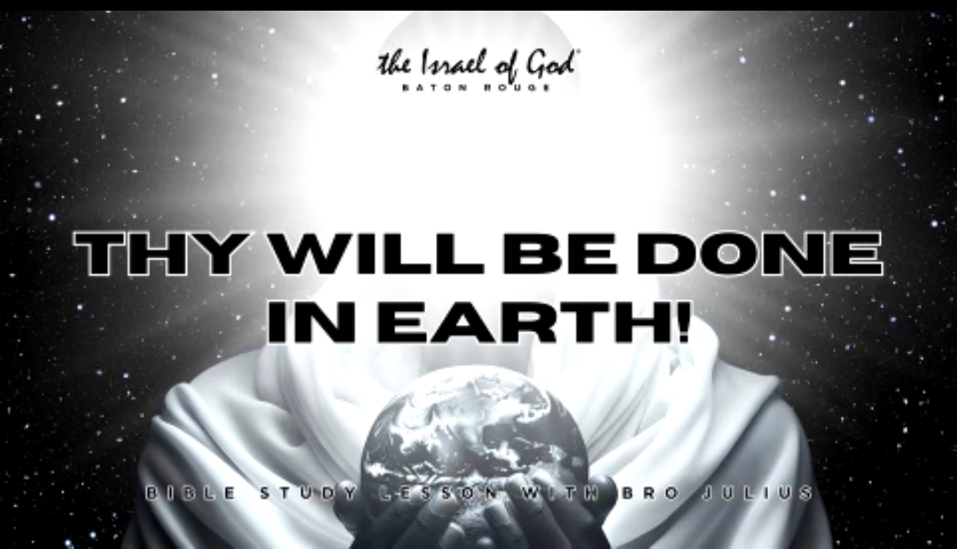 04132024 - IOG Baton Rouge - Thy Will Be Done In Earth