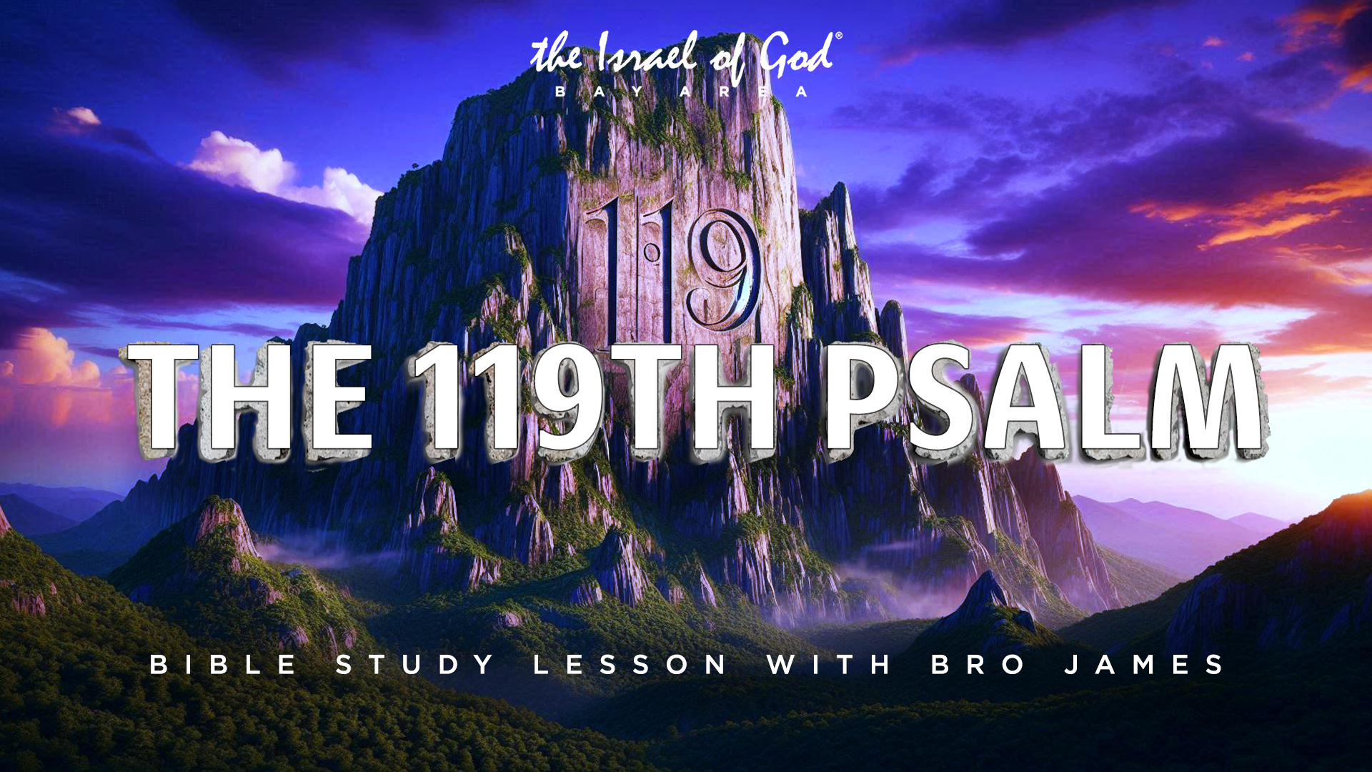 01112025 - IOG Bay Area - The 119TH Psalm 