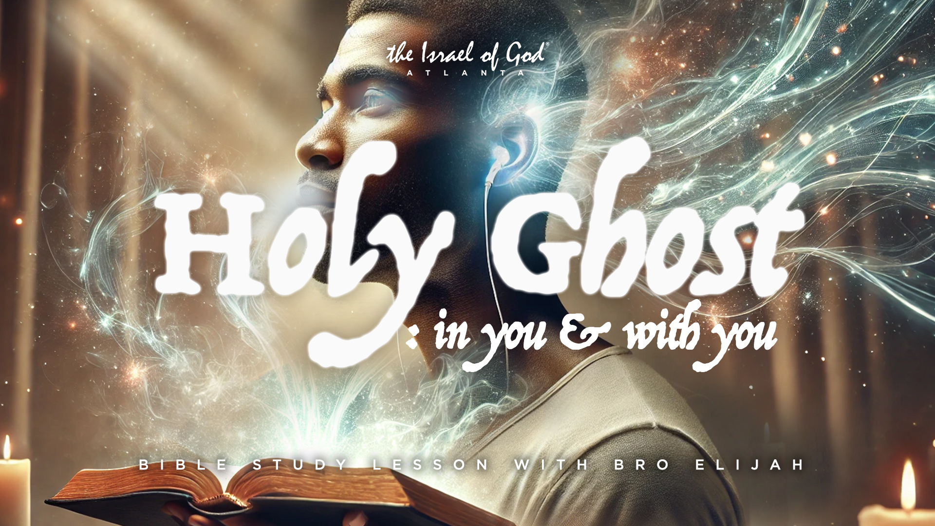 11232024 - IOG ATL - The Holy Ghost: In You & With You