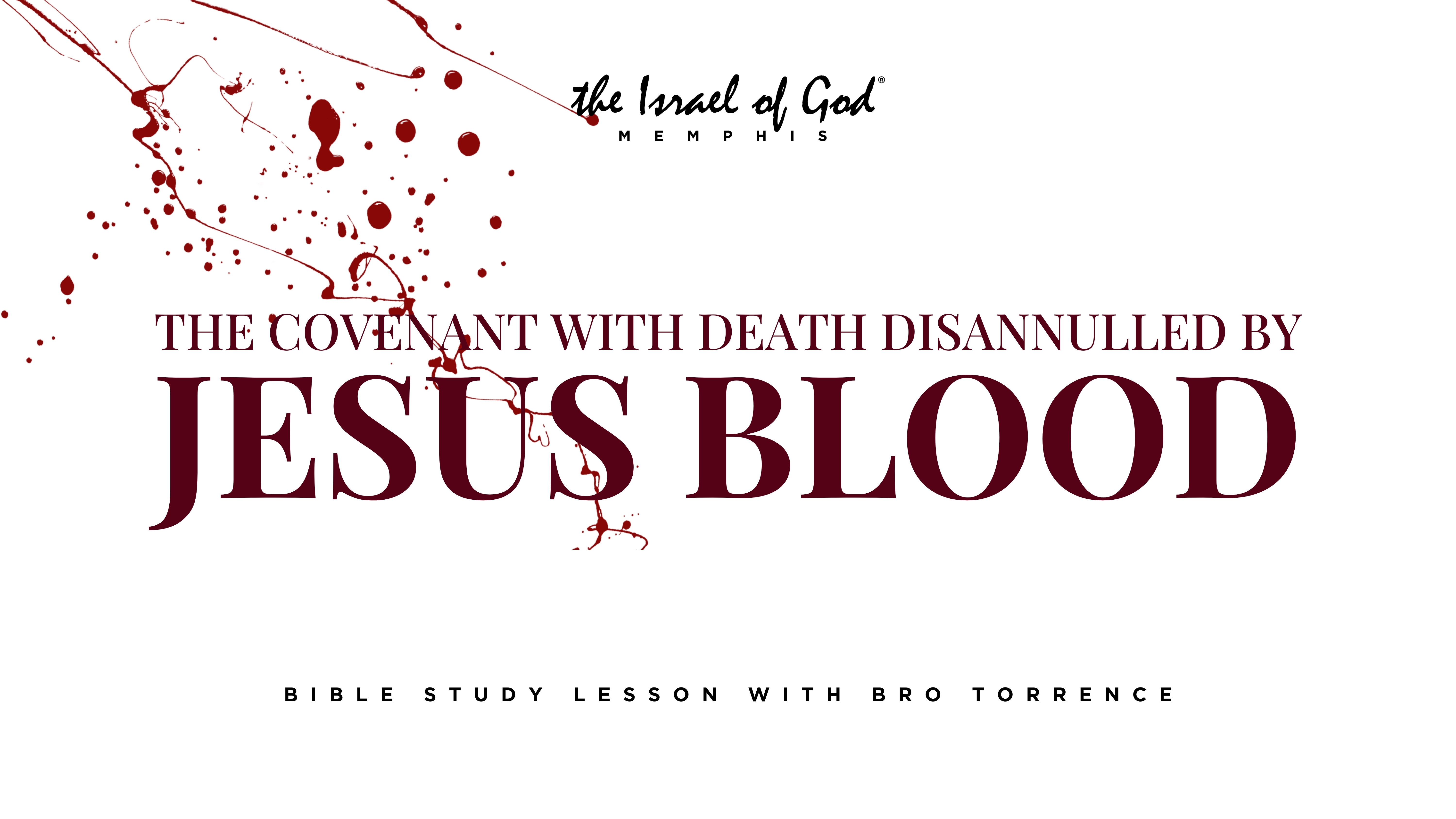 03092024 - IOG Memphis - The Covenant With Death Disannulled By Jesus Blood