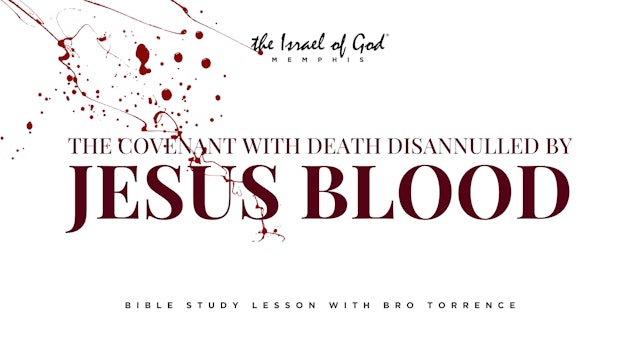 03092024 - IOG Memphis - The Covenant With Death Disannulled By Jesus Blood