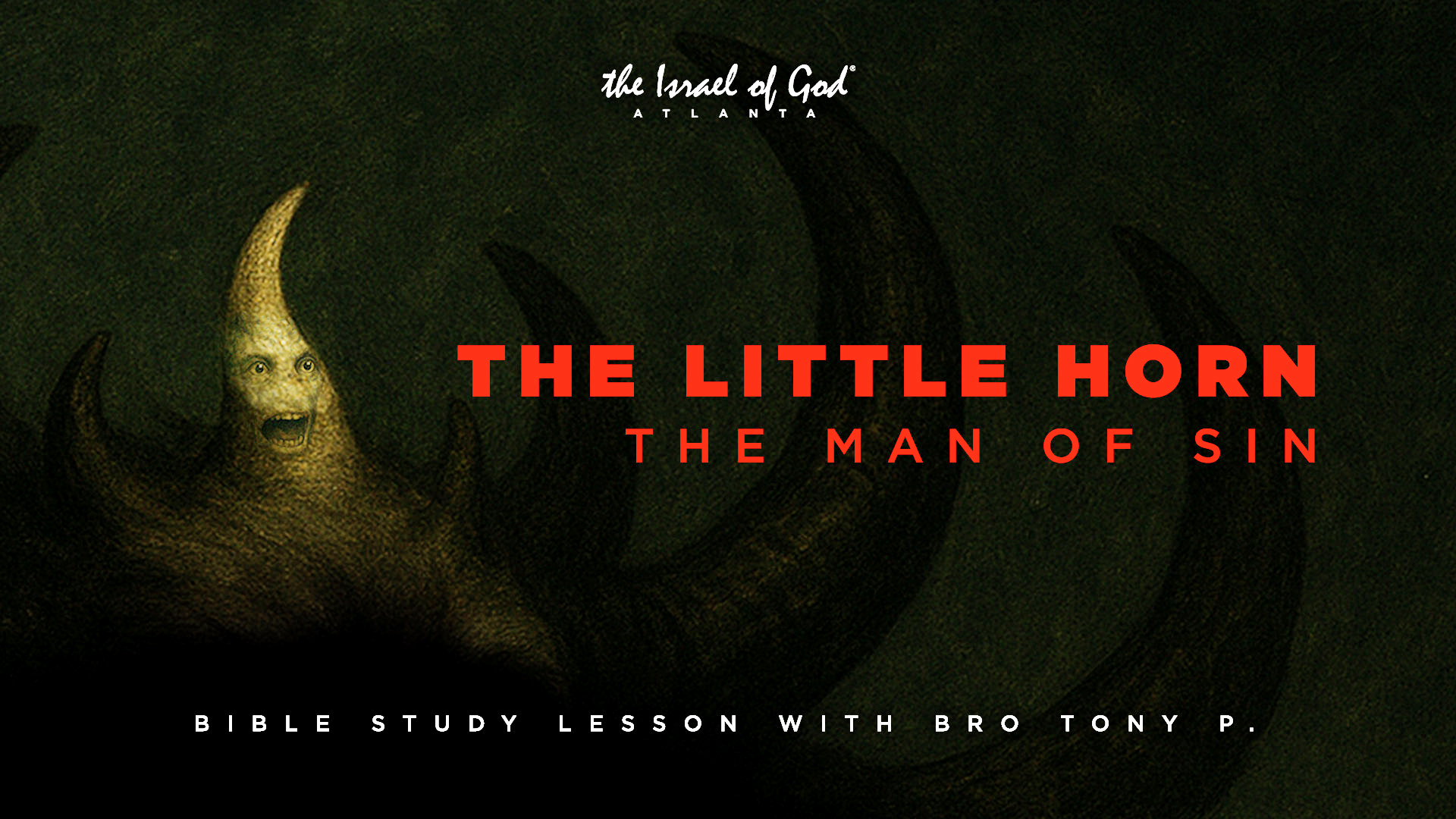 05312025 - IOGATL - The Little Horn: The Man of Sin