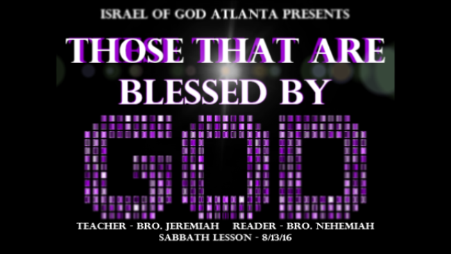 08132016 - IOG Atlanta - Those That Are Blessed By God