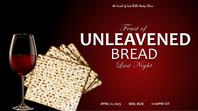 04122023 - The Feast of Unleavened Bread - Last Night