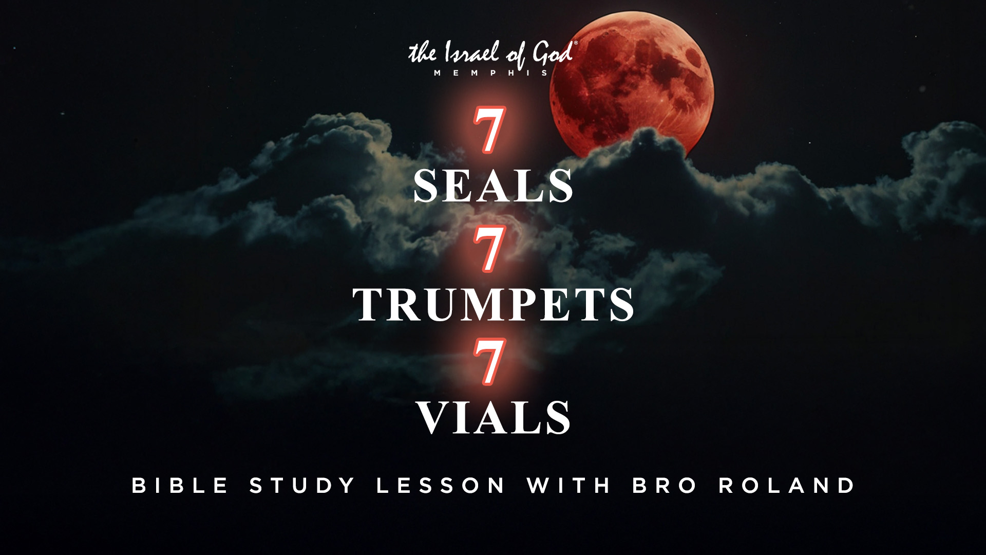 12142024 - IOG Memphis - 7 Seals, 7 Trumpets, 7 Vials