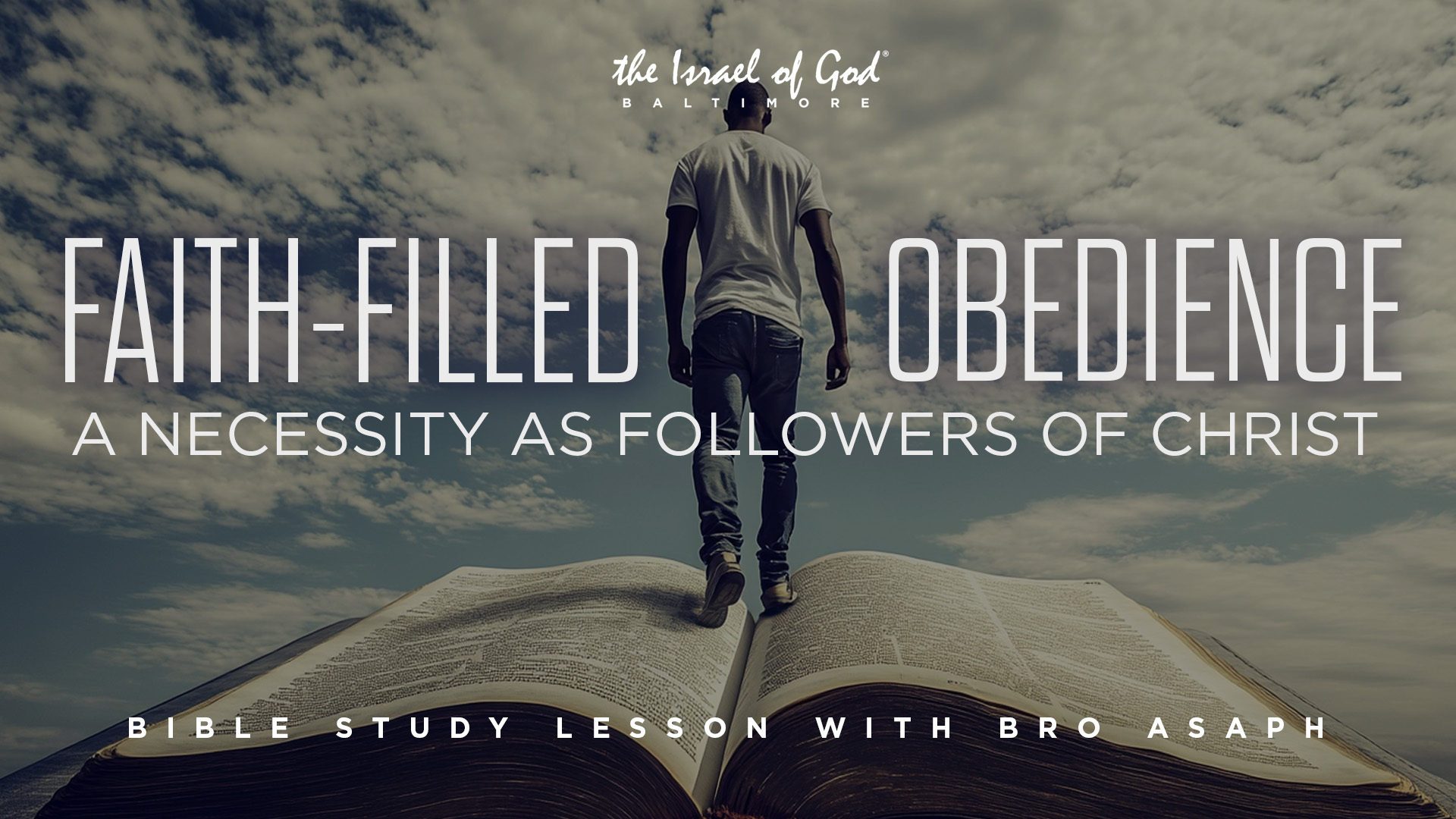 05172025 - IOG Baltimore - Faith-Filled Obedience: A Necessity As Followers Of..