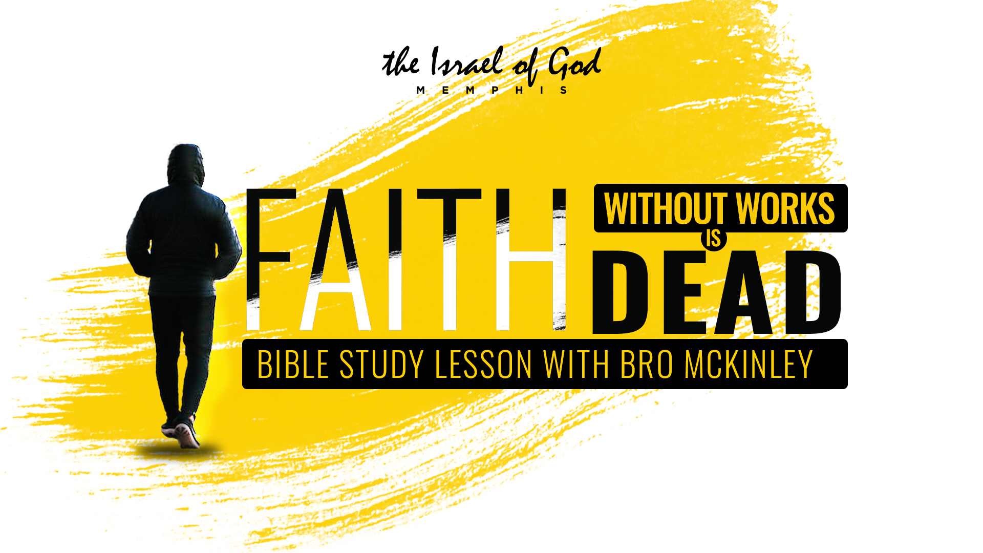 11192022 - IOG MEMPHIS - FAITH WITHOUT WORKS IS DEAD