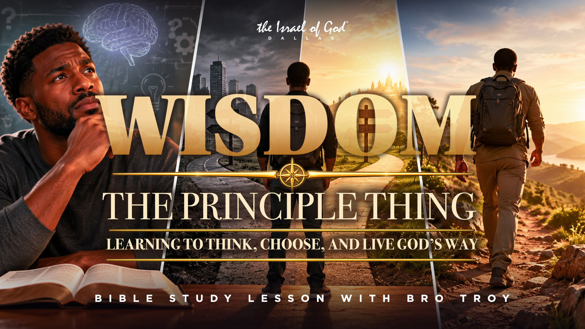 09192026 - IOG Dallas - Wisdom: The Principle Thing; Learning To Think, Choose..