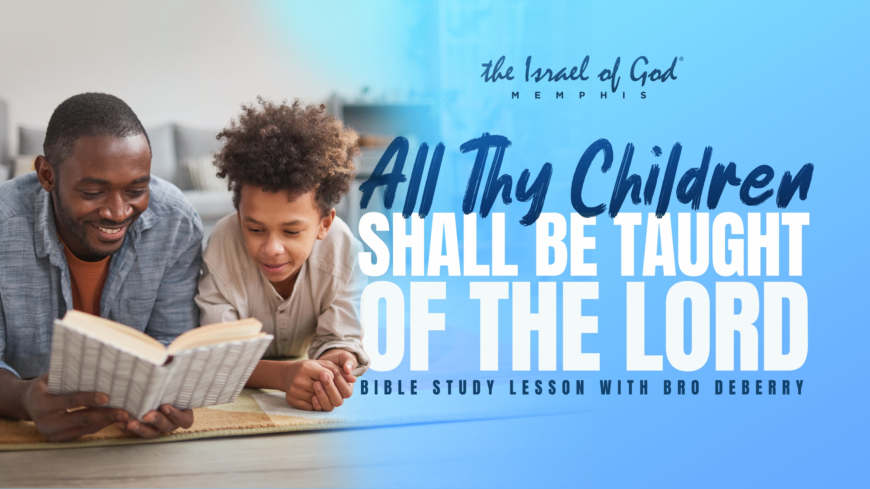 01222022 - IOG Memphis - All Thy Children Shall Be Taught Of The Lord