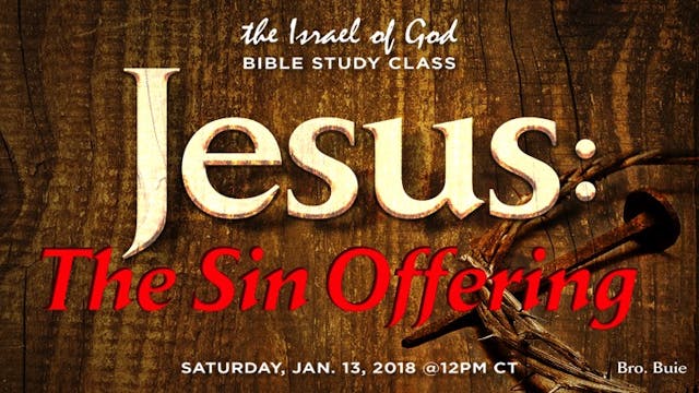 01132018 - Jesus The Sin Offering