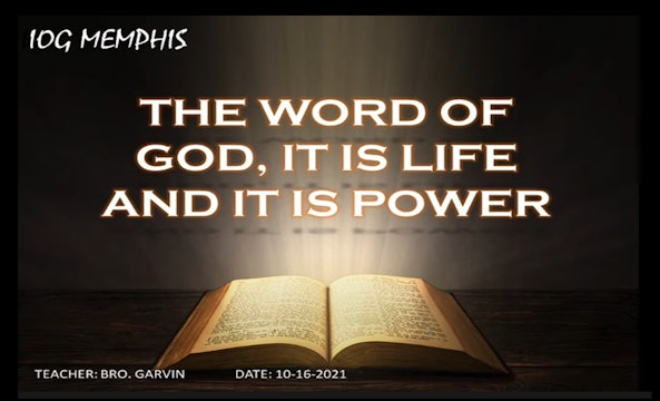 10162021 - IOG Memphis - The Word of God: It Is Life And It Is Power