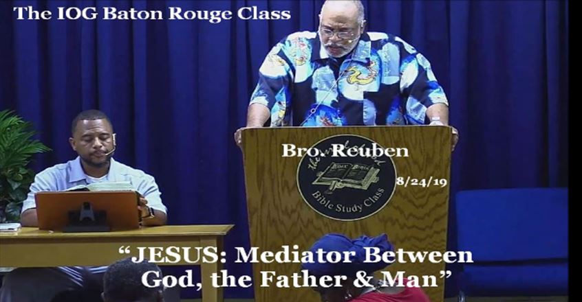 08242019 - Baton Rouge - JESUS: Mediator Between God, the Father & Man
