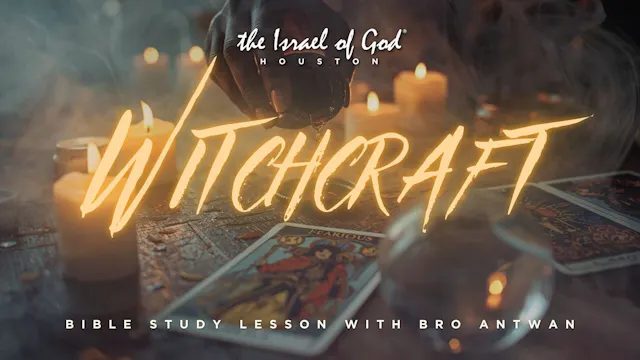 01312026 - IOG Houston - Witchcraft