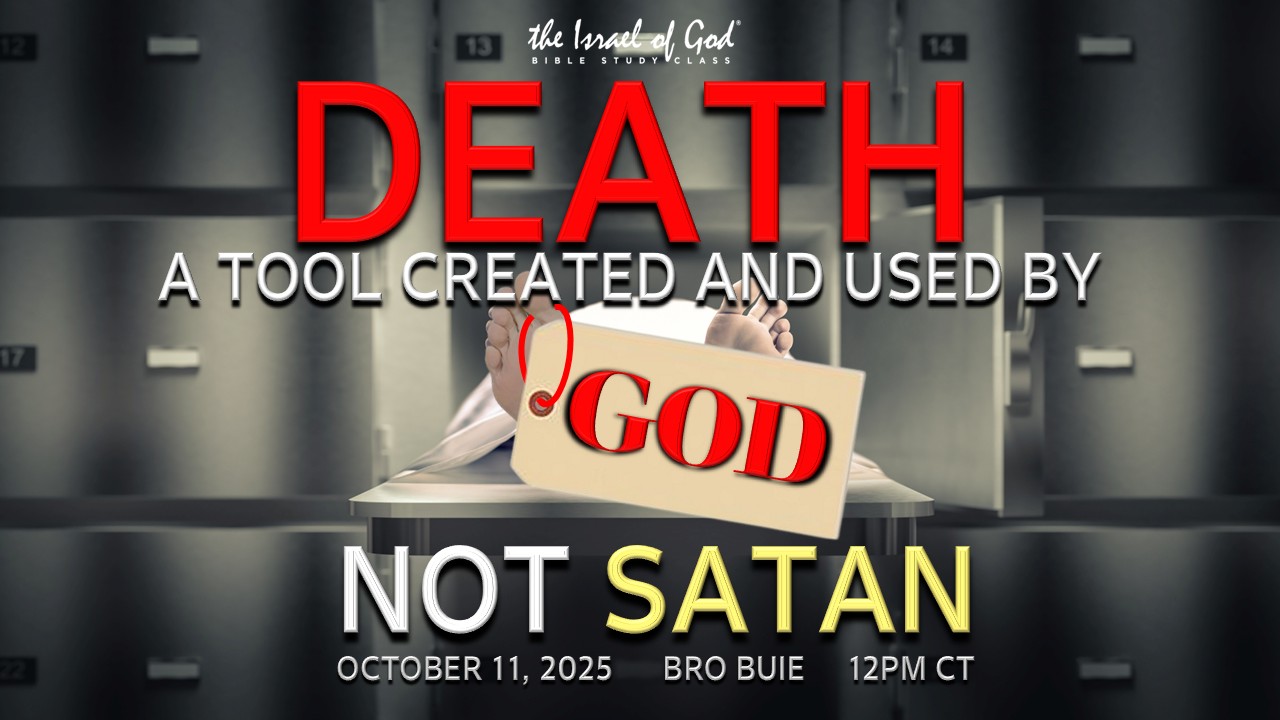 10112025 -  Death: A Tool Created And Used by God, Not Satan