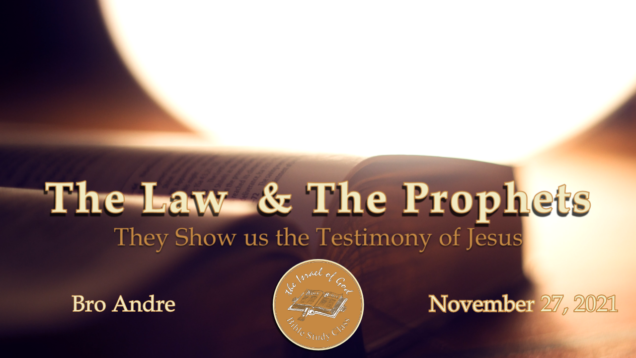 11272021 - IOG Baltimore - The Law & The Prophets: They Show Us the Testimony...