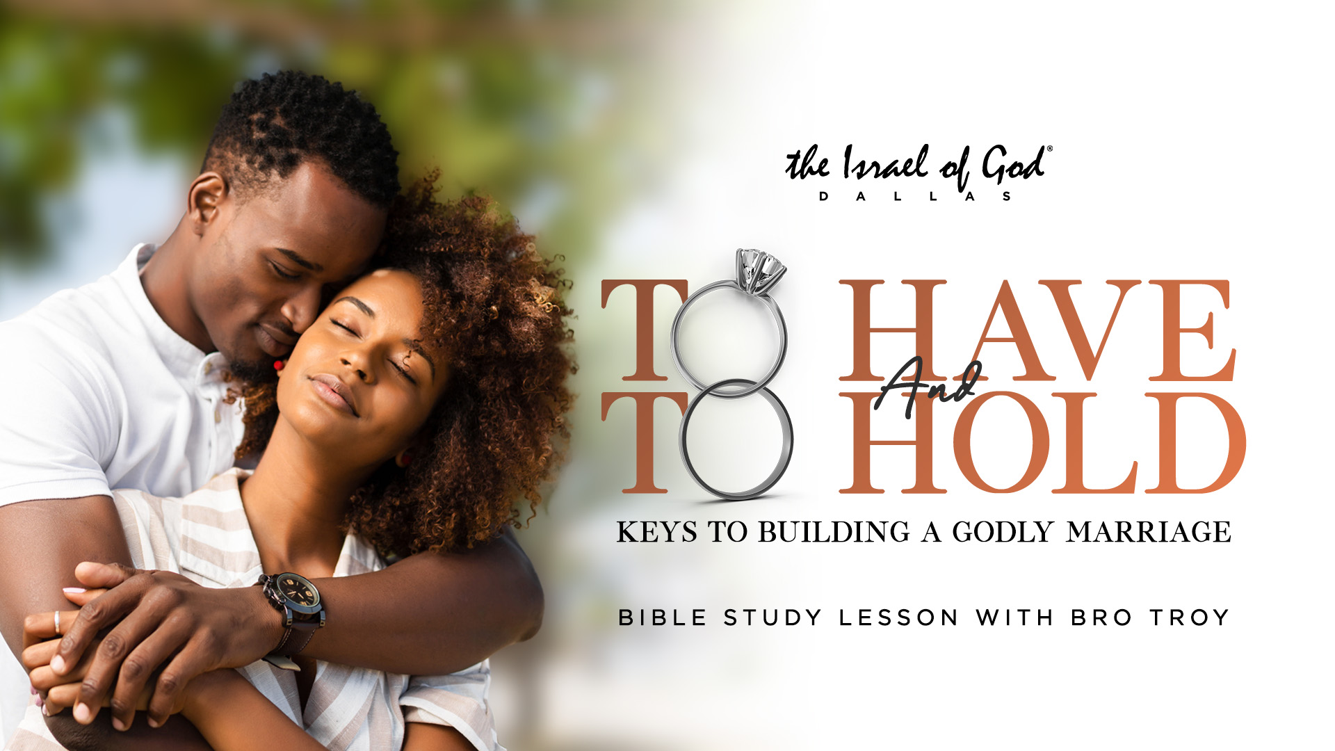 12242022 - IOG Dallas - To Have & To Hold: Keys To Building A Godly Marriage