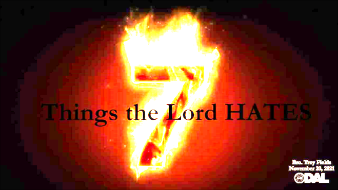 11202021 - IOG Dallas - Seven Things The Lord Hates