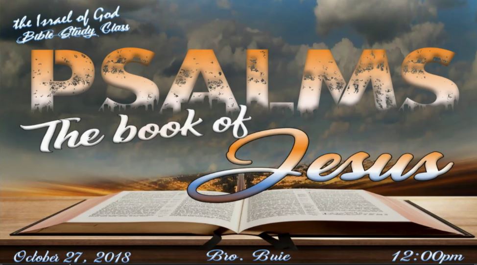 10272018 - Psalms, The Book of Jesus