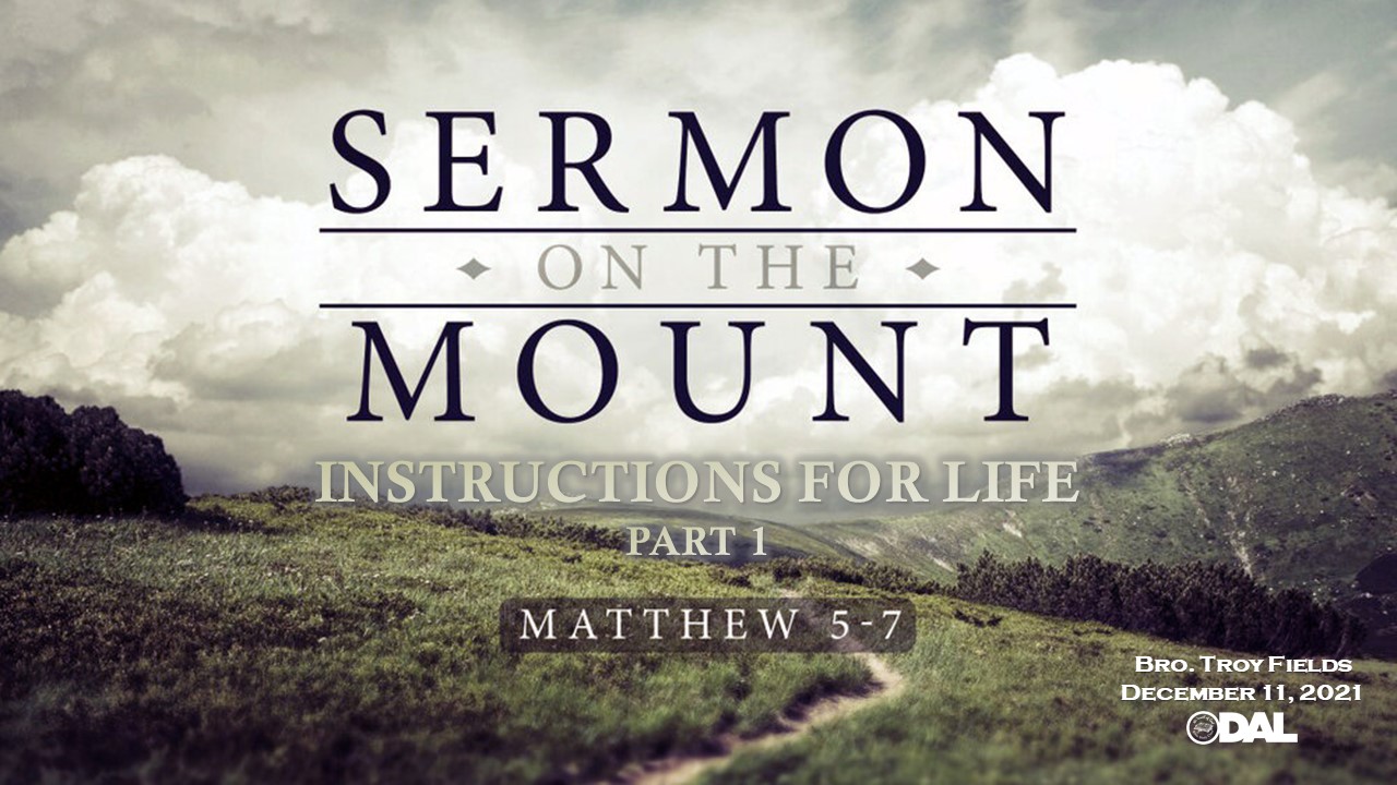 12112021 - IOG Dallas - Sermon On The Mount: Instructions For Life - Part 1