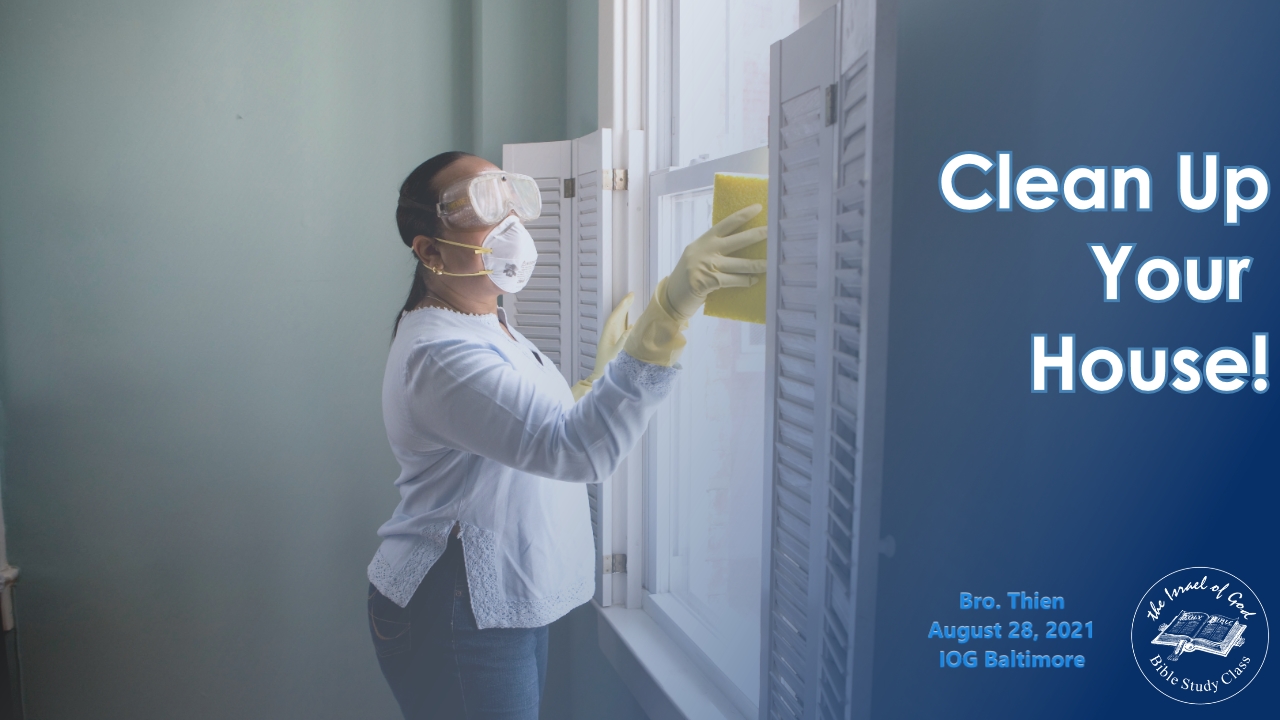 08282021 - IOG Baltimore - Clean Up Your House