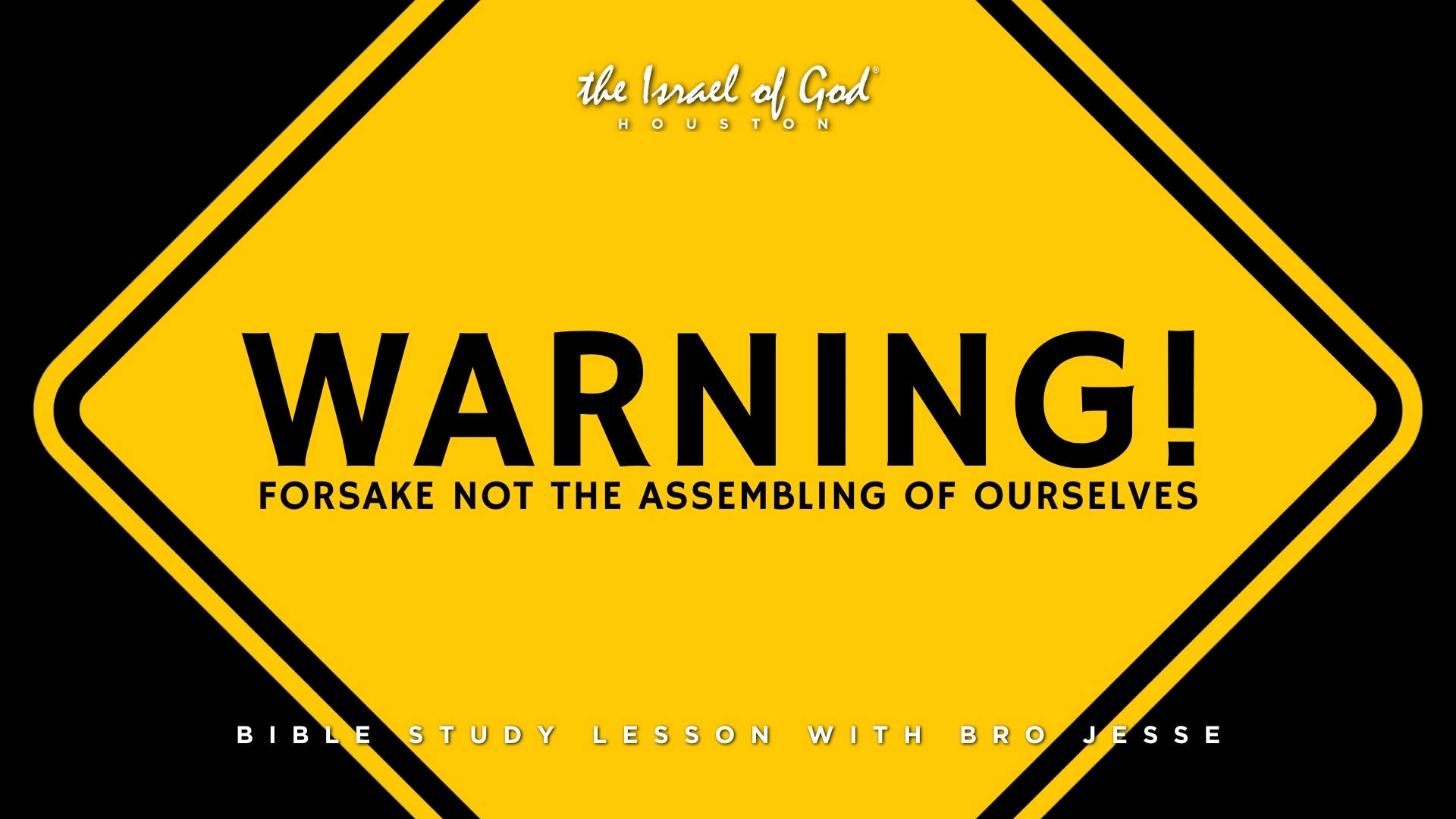 05102025 - IOG Houston - WARNING! Forsake Not The Assembling of Ourselves 