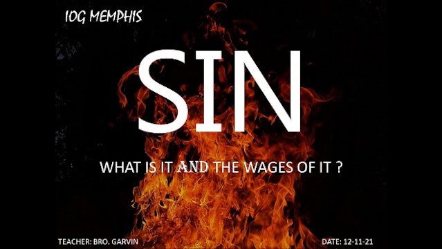 12112021 - IOG Memphis - SIN: WHAT IS IT AND THE WAGES OF IT?