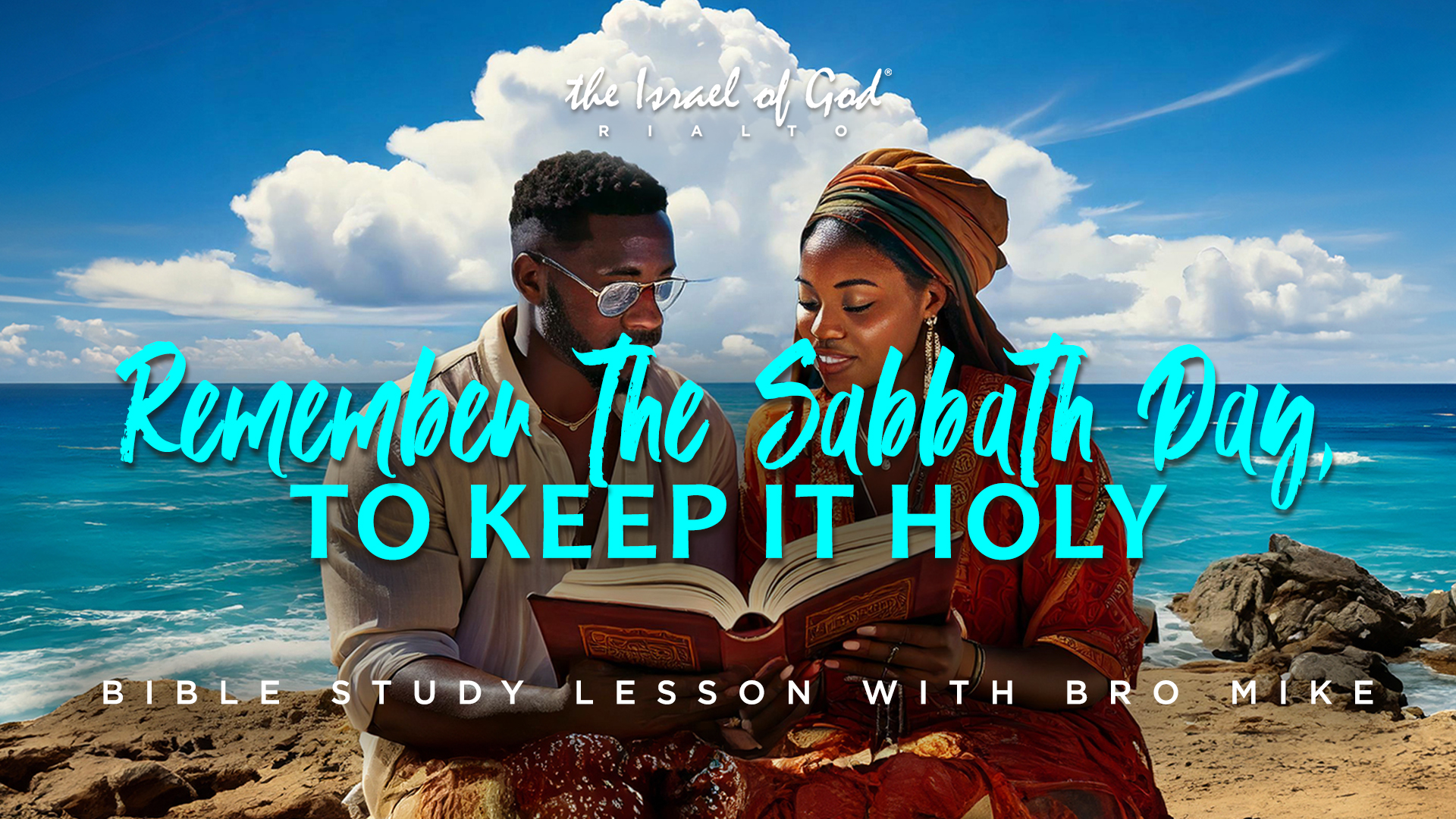 01252025 - IOG Rialto - Remember The Sabbath Day, To Keep It Holy