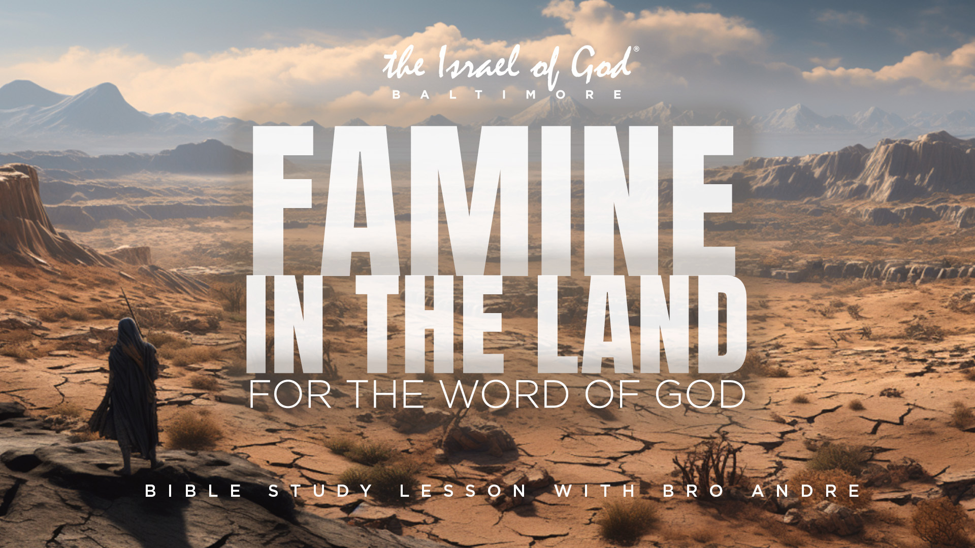 10142023 - IOG Baltimore - Famine In the Land For The Word Of God