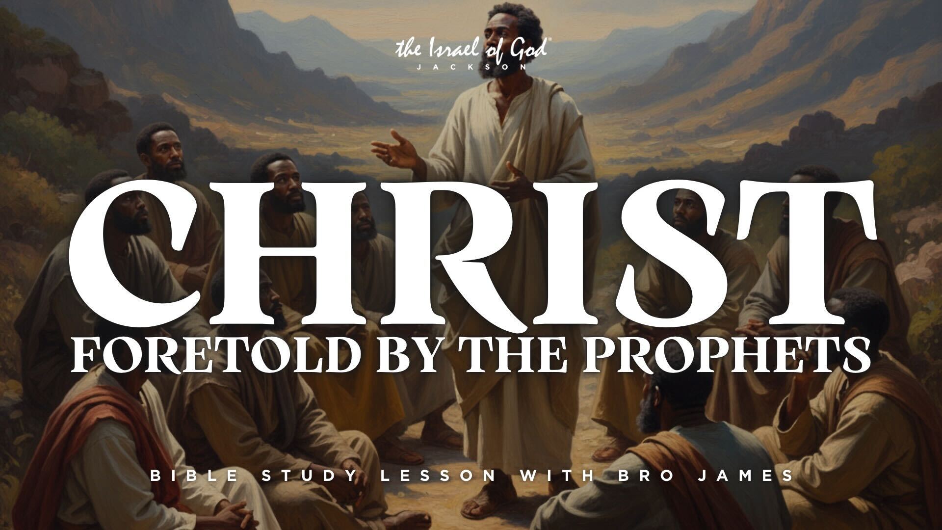01312026 - IOG Jackson - Christ: Foretold By The Prophets