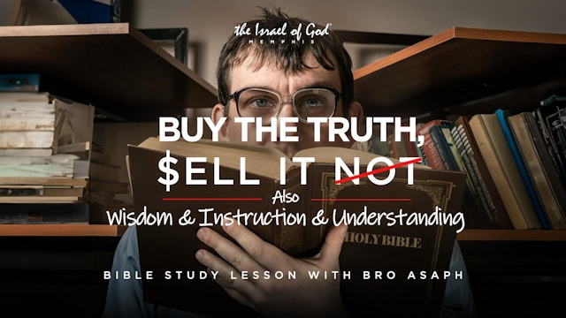 03162024 - IOG Memphis - Buy The Truth Sell It Not, Also Wisdom & Instruction &
