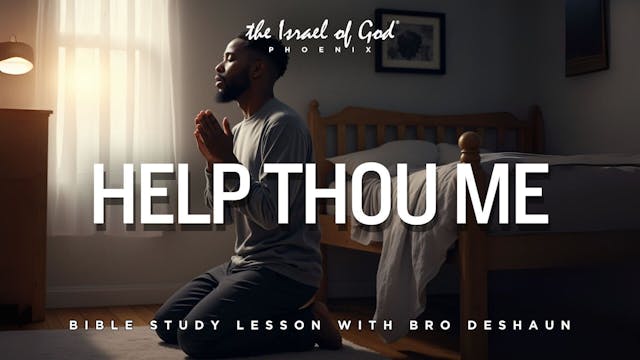 09202025 - IOG Phoenix - Help Thou Me