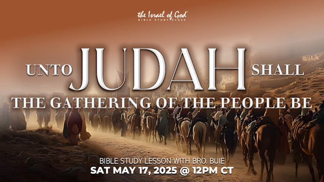 05172025 - Unto Judah Shall The Gathe...