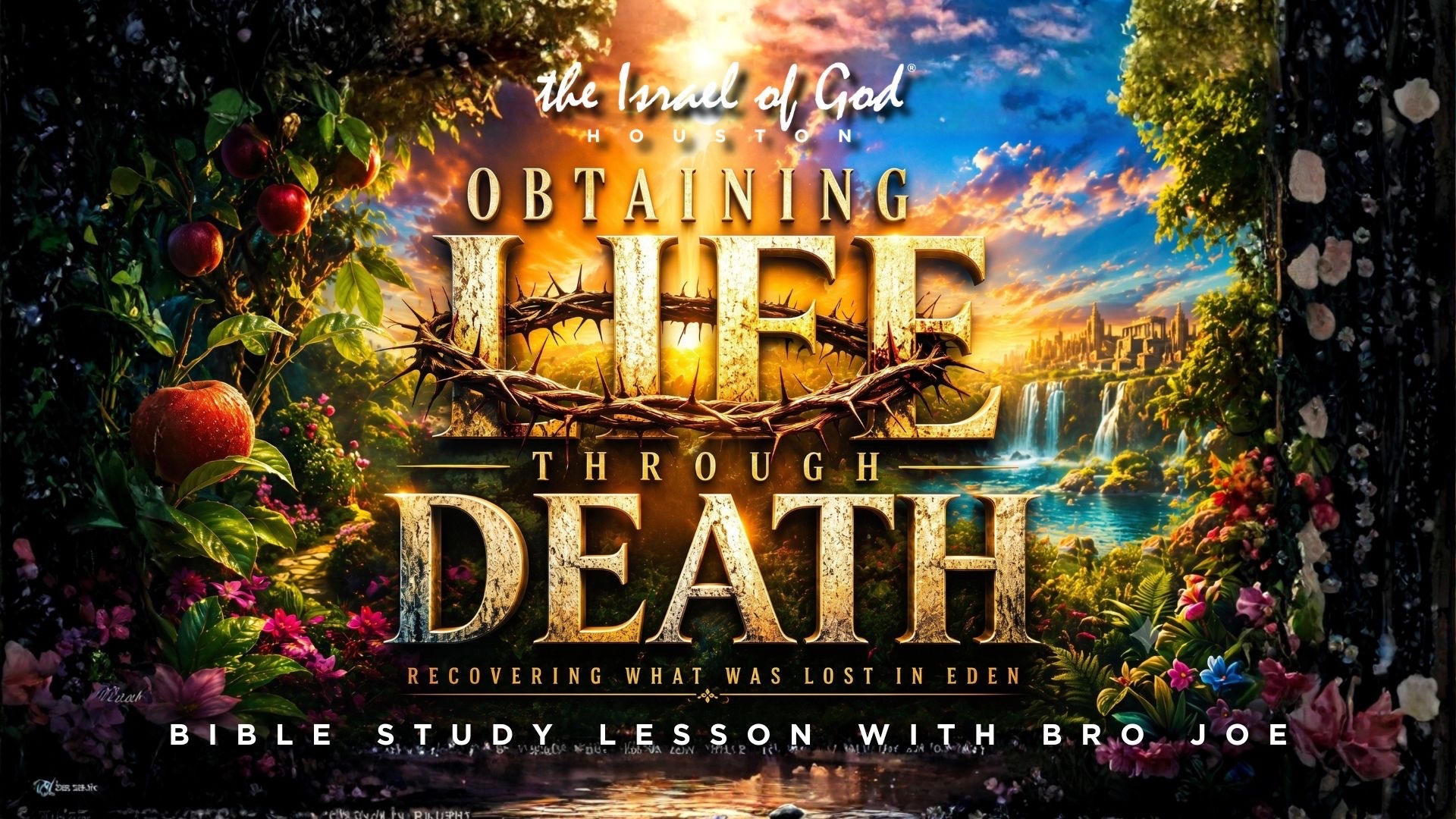 07182026 - IOG Houston - Obtaining Life Through Death: Recovering What Was...