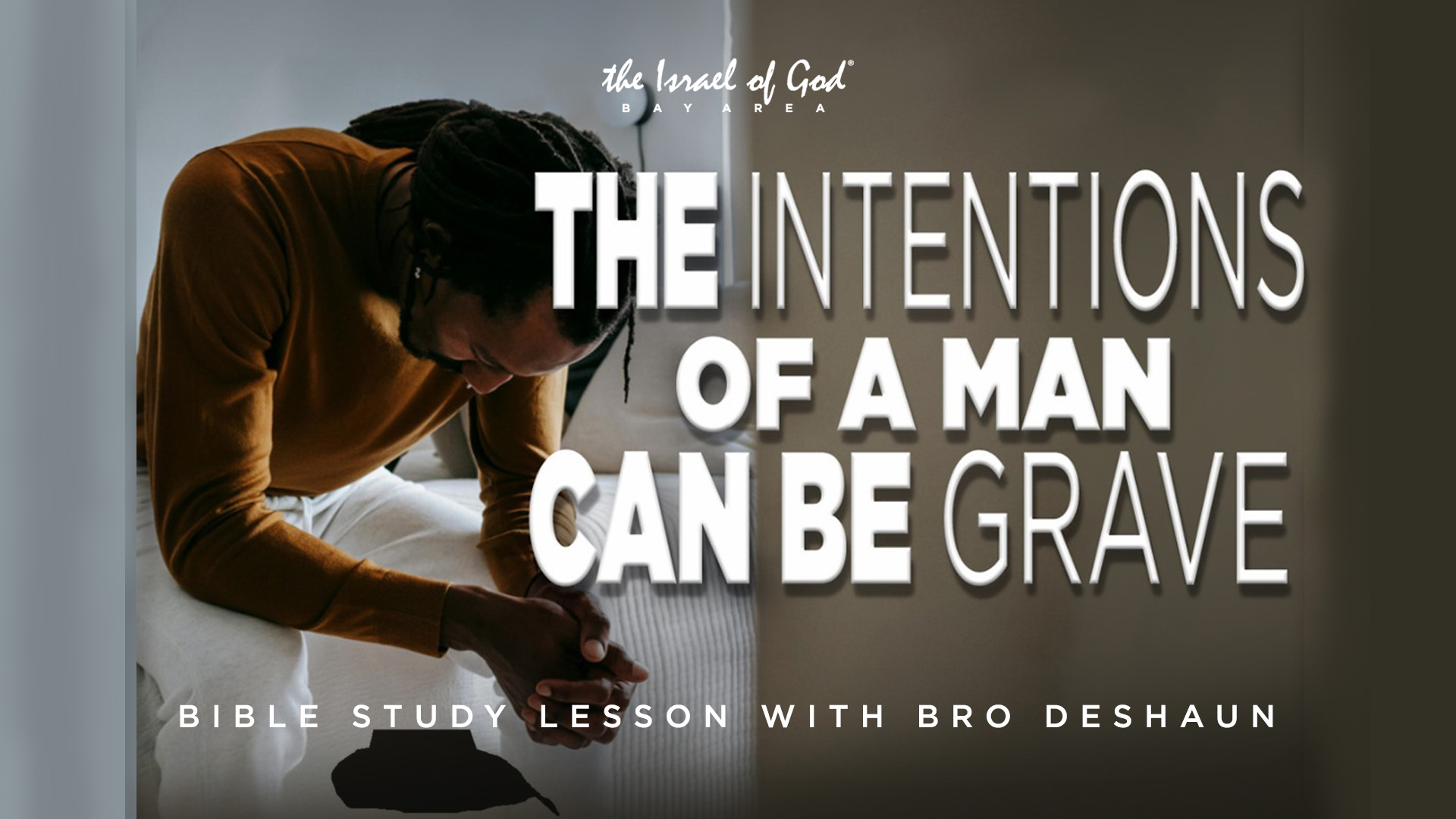 08092025 - IOG Bay Area - The Intentions Of A Man Can Be Grave 