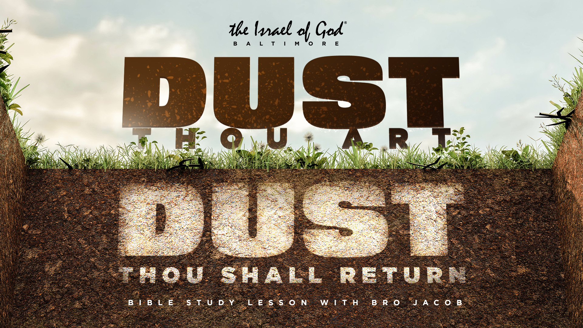 07302022 - IOG Baltimore - Dust Thou Art, Dust Thou Shall Return