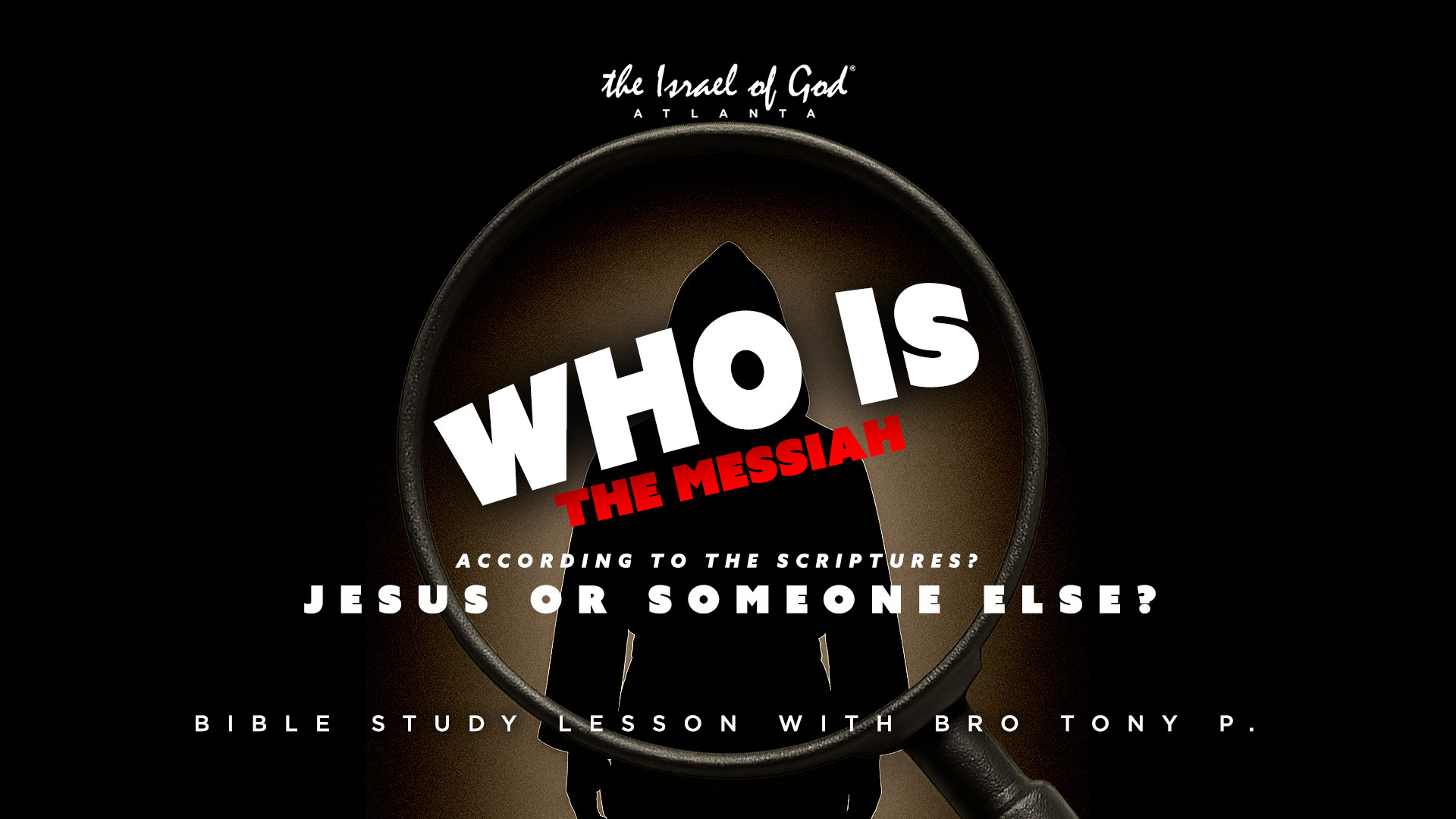07262025 - IOGATL - Who Is Jesus According to the Scriptures: Jesus or Some...?