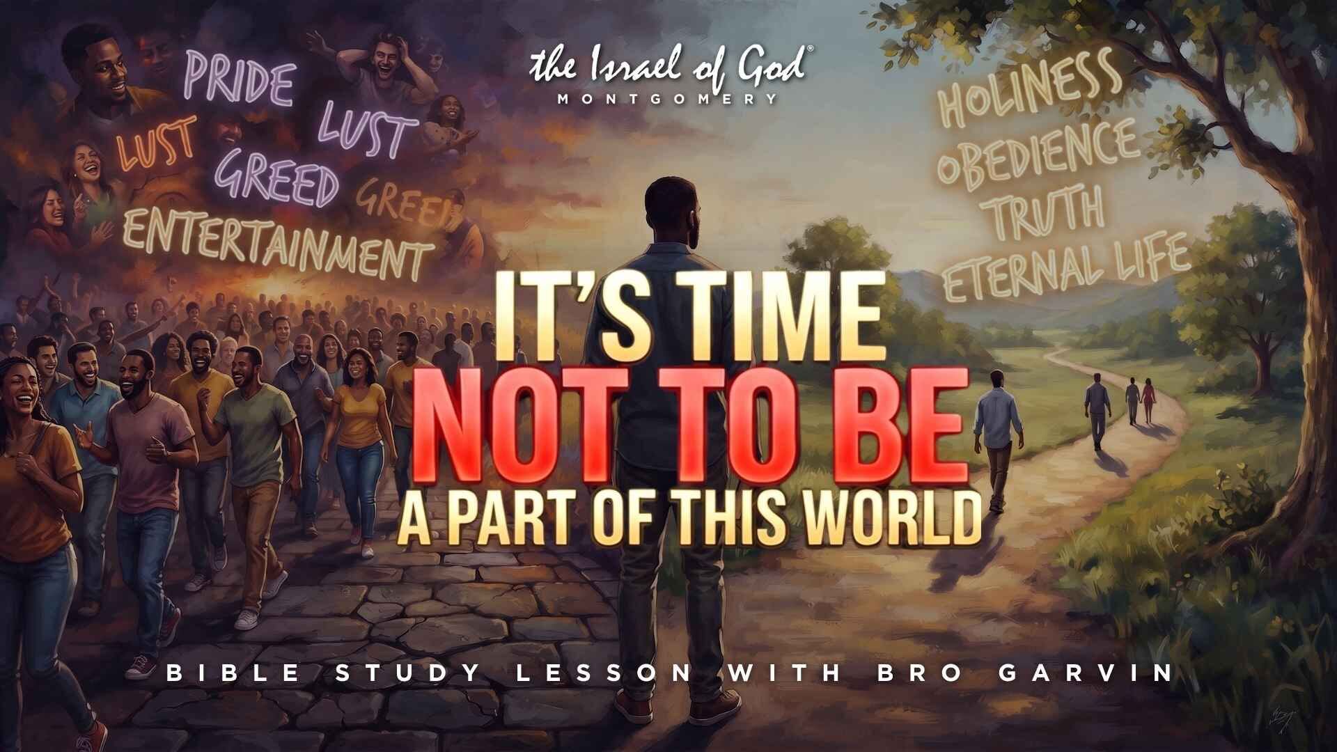 08082026 - IOG Montgomery - It's Time Not To Be A Part Of This World