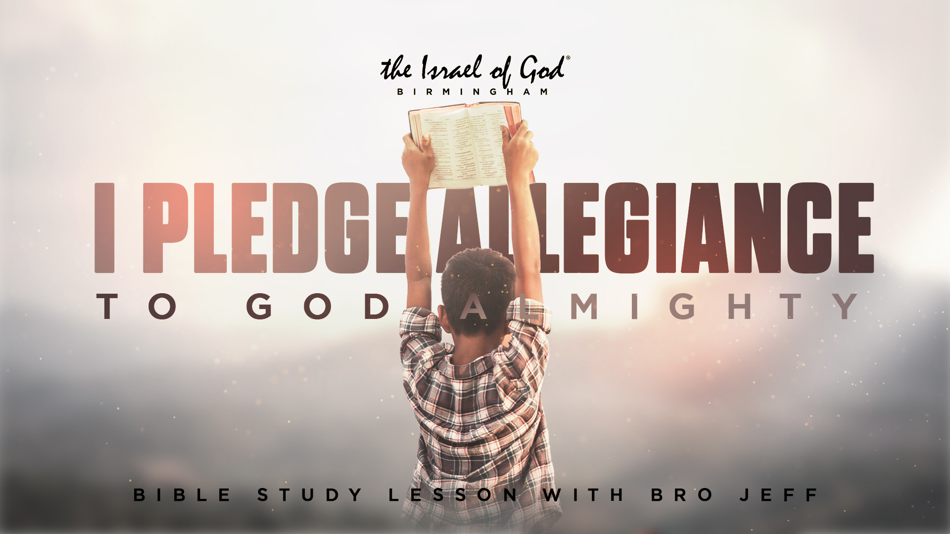 05252024 - IOG Birmingham - I Pledge Allegiance To God Almighty