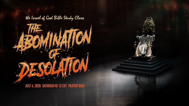 07042020 - The Abomination of Desolation
