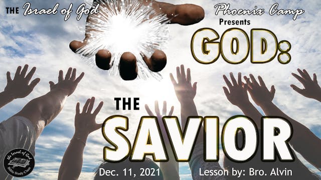 12112021 - IOG Phoenix - God: The Savior